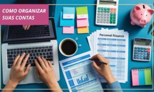 como organizar suas contas